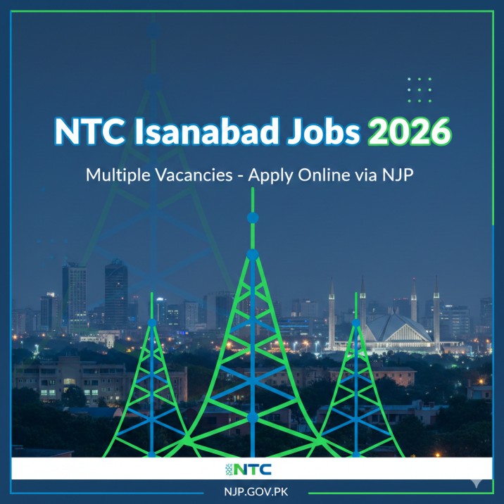 NTC Islamabad Jobs 2026 – Complete Details, Eligibility & Application Process