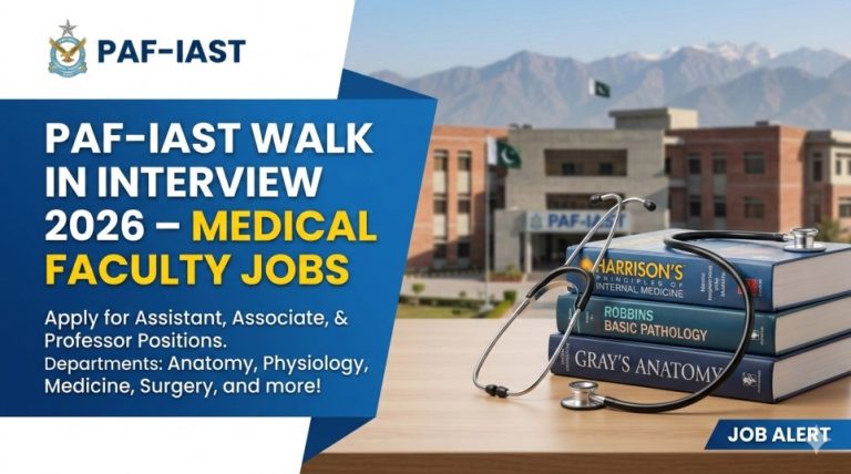 Pak-Austria Fachhochschule PAF-IAST Jobs 2026 – Walk In Interview for Medical Faculty